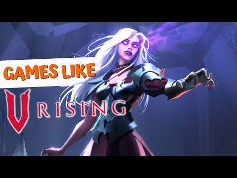 8 Best Games Like V Rising