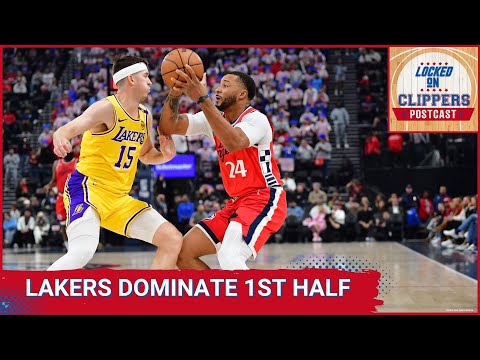 CLIPPERS LAKERS CROSSOVER POSTCAST: Lakers dominate with a complete victory.122-97