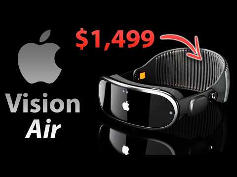 LEAK! Vision AIR –BUDGET Vision Pro COMING 2025?