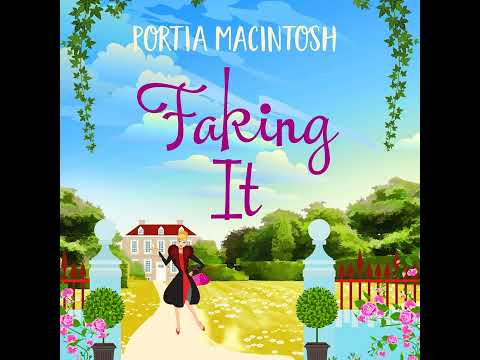 Portia MacIntosh - Faking It - A Brand New Laugh-Out-Loud Romantic Comedy for 2021