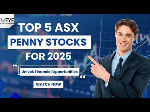 Top 5 ASX Penny Stocks to Watch in 2025 | High-Growth Opportunities