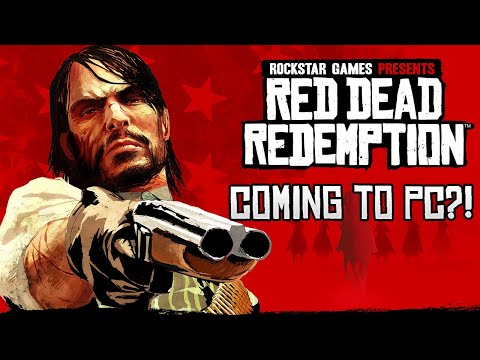 Red Dead Redemption 1 Coming to PC?!