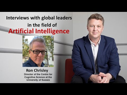 Artificial Intelligence interview with Ron Chrisley (Centre for Cognitive Science at Uni of Sussex)