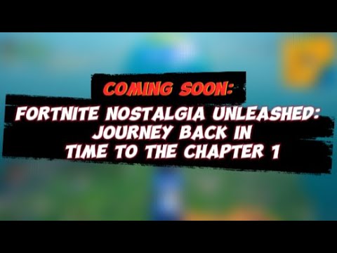 Fortnite Nostalgia Unleashed: Journey Back in Time to the Chapter 1 Map