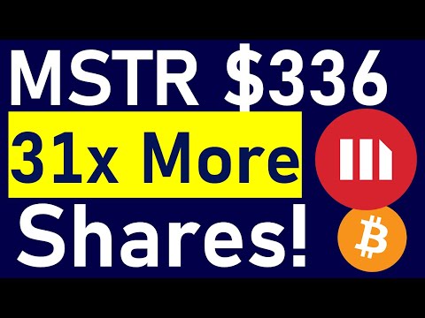 MicroStrategy Stock: 31x More Shares? What This New Announcement Means for MSTR Stock (More Bitcoin)