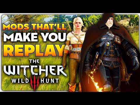 Mods That&#039;ll Make You Replay The Witcher 3