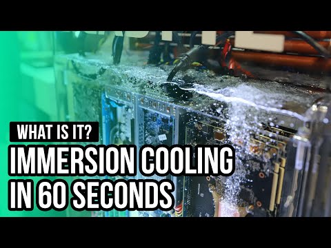 What is it? Immersion Cooling in 60 seconds