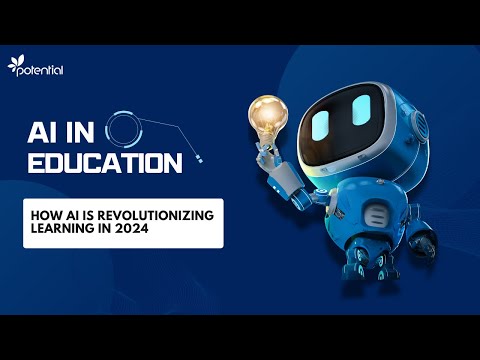 AI in Education: How Artificial Intelligence is Revolutionizing Learning in 2024