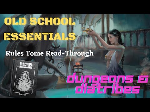 Old School Essentials Rules Tome Read-Through