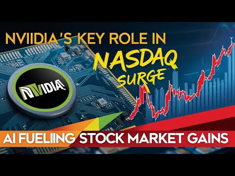 Nvidia&#039;s Role in Nasdaq&#039;s Surge: How AI Is Driving Record-Breaking Stock Market Gains!