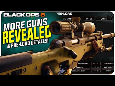 New Guns Revealed, Pre-Load Info, &amp; More! | (Black Ops 6)