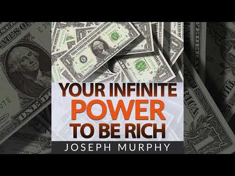 Your Infinite Power to Be Rich (FULL Audiobook by Joseph Murphy)