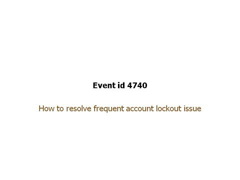 How to resolve frequent account lockout issue