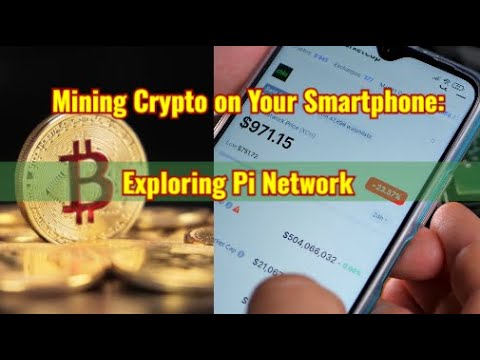 Discover Pi Network: Start Mining Crypto on Your Smartphone Today!