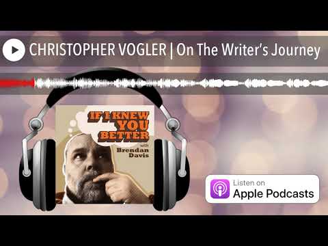 CHRISTOPHER VOGLER | On The Writer’s Journey