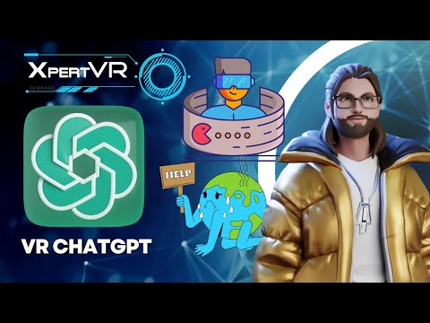 ChatGPT in VR, XR Solutions for Climate Change, &amp; Metaversity