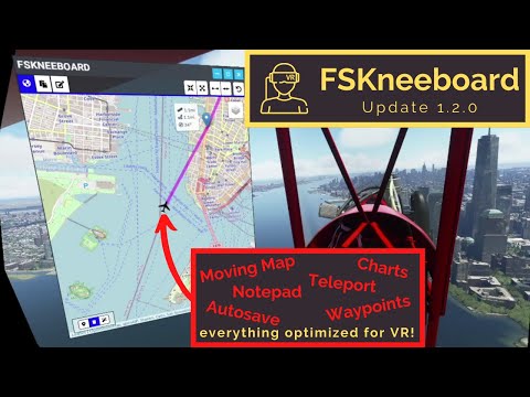 FSKneeboard 1.2.0 for Microsoft Flight Simulator - New VR Optimized Features Explained