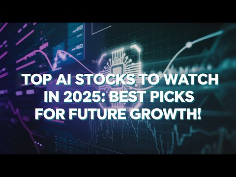 Unlocking the Future: The Top AI Stocks to Watch in 2025