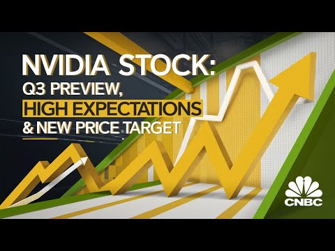 Nvidia Stock Q3 Preview: High Bar &amp; Higher Stakes with New Price Target | cnbc | stock market | NVDA