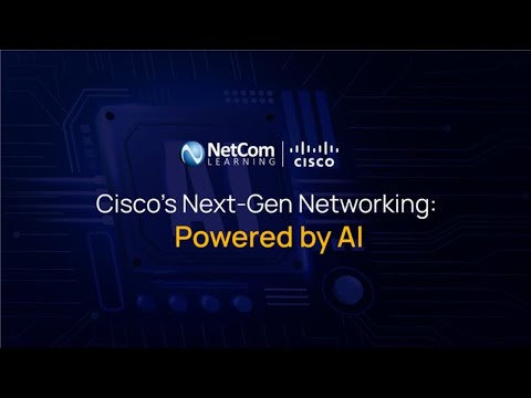 Cisco&#039;s Next-Gen Networking: Powered by AI