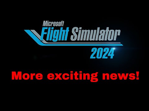 Microsoft Flight Simulator 2024 - More details from the developers!