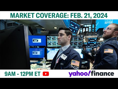 Stock market today: US stocks slip in countdown to Nvidia earnings | February 21, 2024