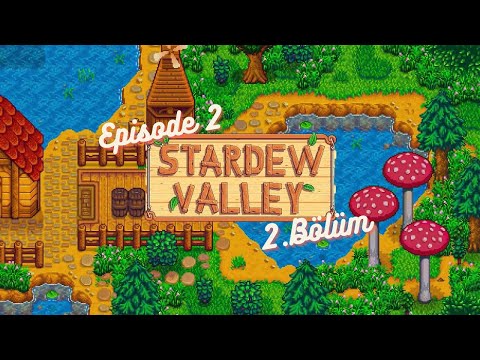 Çiftlik işleri bitirdi bizi #2 - Farm Work Finished Us Off #2 #stardewvalley