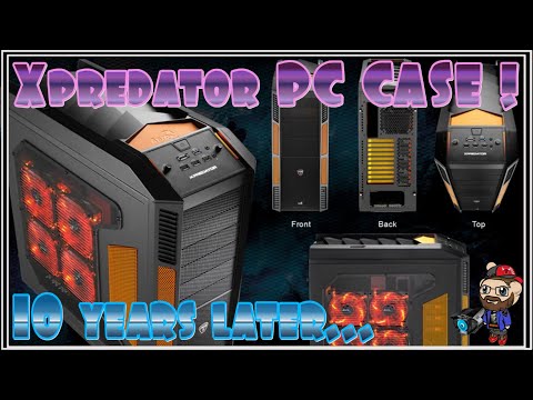 Re-Visiting the XPREDATOR PC Case OVER 10 Years Later! 🖥️🖱️