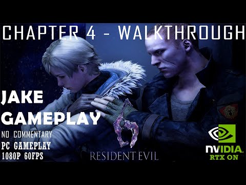 Resident Evil 6 -JAKE Gameplay | Chapter 4 - Walkthrough | FULL HD 1080p 60FPS | HP PAVILION GAMING