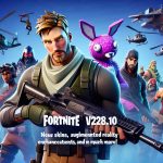 Zapowiedź aktualizacji Fortnite (v28.10) – nowe skórki, augmentacje rzeczywistości i wiele więcej