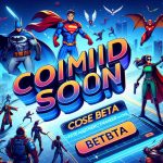 Marvel Rivals Closed Beta Coming Soon